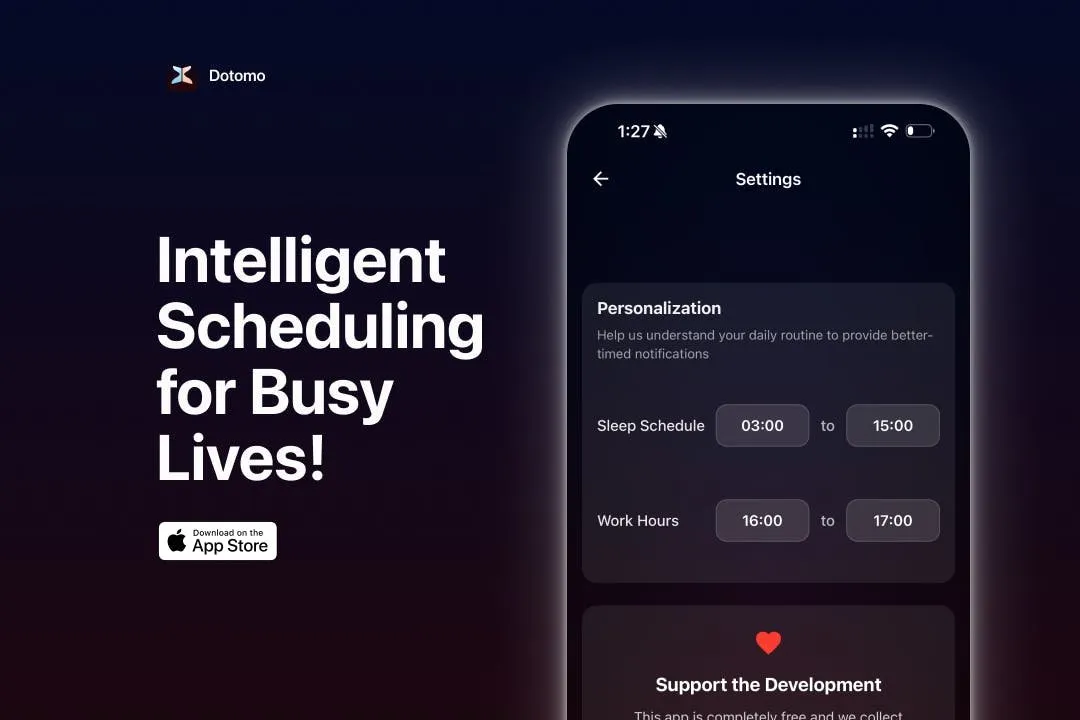 Dotomo's Settings screen with a Personalization card, a Sleep Schedule from 03:00 to 15:00 and Work Hours from 16:00 to 17:00, and below it a Support the Development card with a heart icon