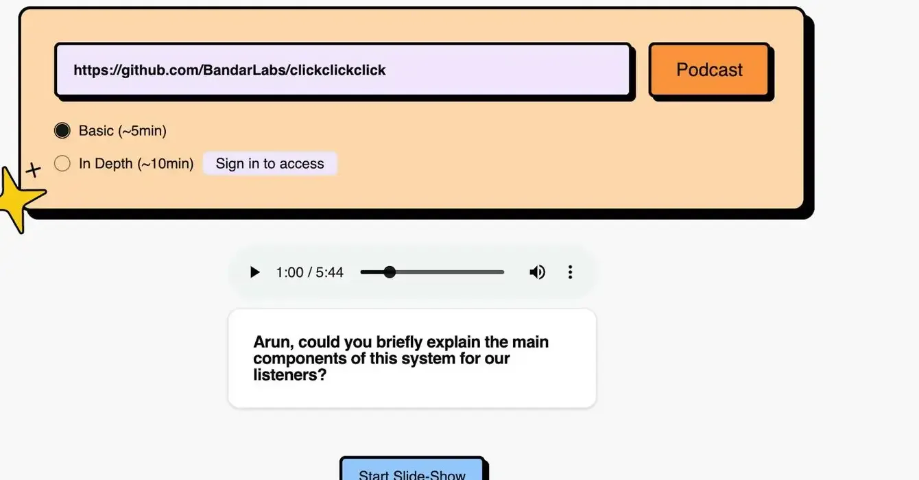 A generated GitPodcast result for github.com/BandarLabs/clickclickclick: a Basic (about 5 minutes) and In Depth (about 10 minutes, sign in to access) choice, an audio player showing 1:00 of 5:44, and a transcript line reading Arun, could you briefly explain the main components of this system for our listeners